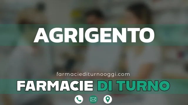 farmacie di turno aperte oggi agrigento