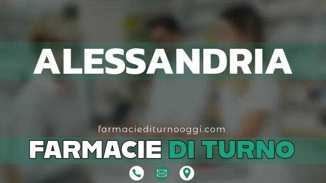 farmacie di turno aperte oggi alessandria