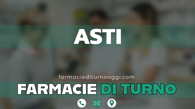 farmacie di turno aperte oggi asti