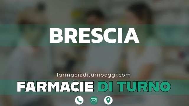 farmacie di turno aperte oggi brescia