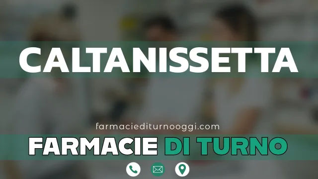 farmacie di turno aperte oggi caltanissetta