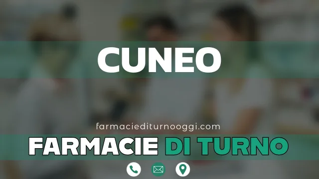 farmacie di turno aperte oggi cuneo