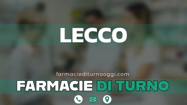 farmacie di turno aperte oggi lecco