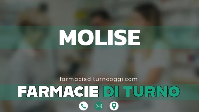 farmacie di turno aperte oggi molise