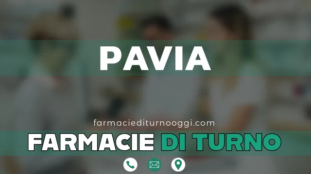 farmacie di turno aperte oggi pavia