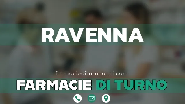 farmacie di turno aperte oggi ravenna