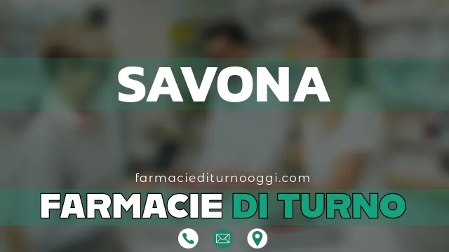 farmacie di turno aperte oggi savona