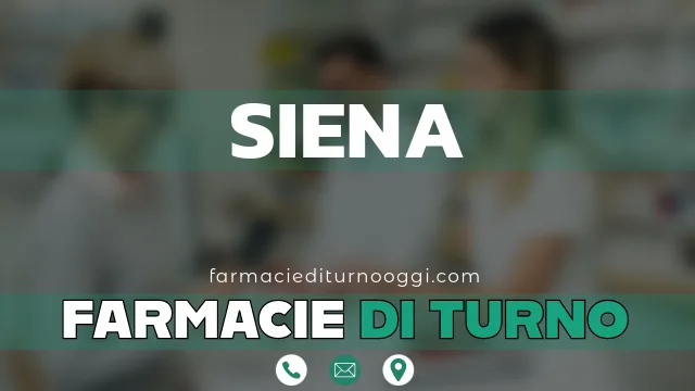 farmacie di turno aperte oggi siena