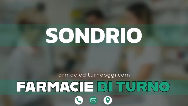 farmacie di turno aperte oggi sondrio