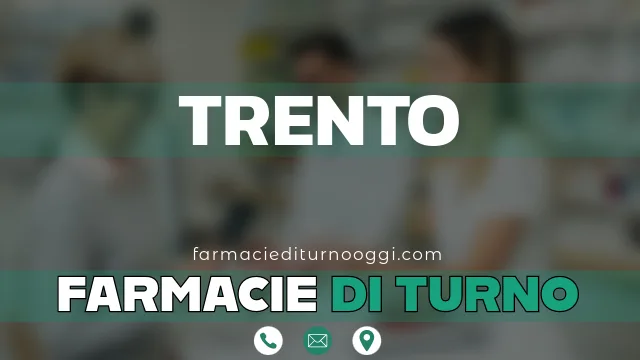 farmacie di turno aperte oggi trento